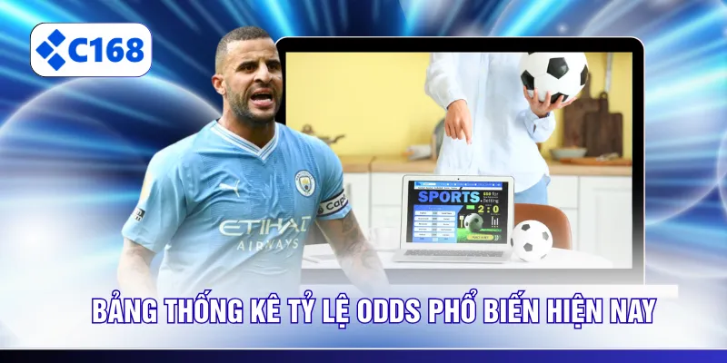 Bảng thống kê tỷ lệ odds phổ biến hiện nay